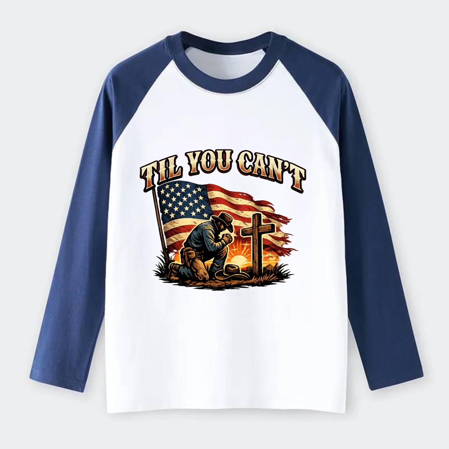 Til You Cant - Praying Cowboy - Raglan Long Sleeve T-Shirt - Blue