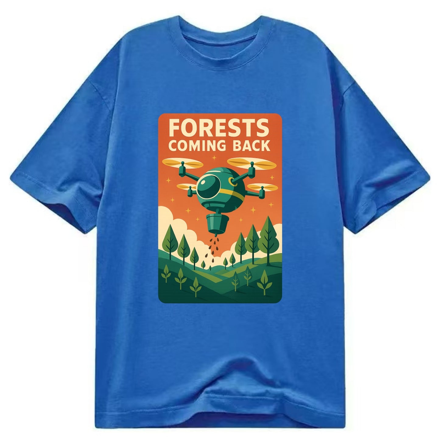 Reforestation drone planting millions of trees - "Forests Coming Back" - nature - Classic T-shirt - Blue