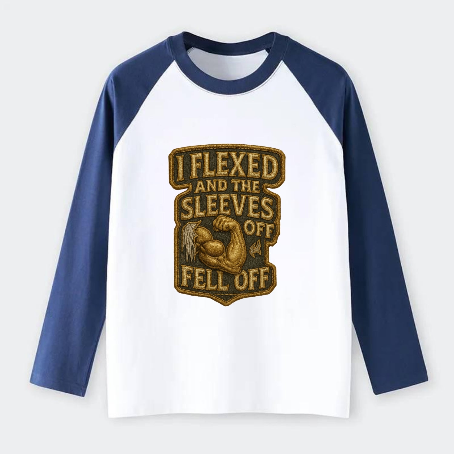I Flexed and The Sleeves Fell Off  - Raglan Long Sleeve T-Shirt - Blue