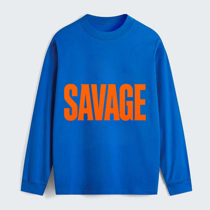 Bold typography design - "SAVAGE" - fierce attitude, taking no prisoners - Classic Long Sleeve Shirt - Blue