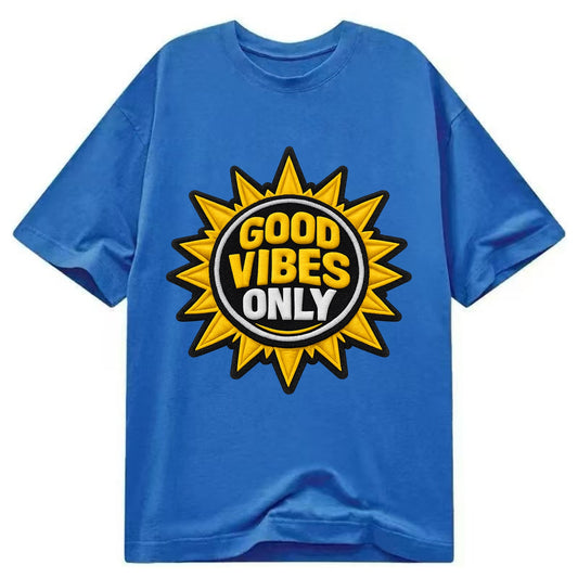 GOOD VIBES ONLY - sun with text in yellow , positive energy - Classic T-shirt - Blue