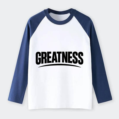 Bold typography design - "GREATNESS" - achieving excellence, reaching - Raglan Long Sleeve T-Shirt - Blue