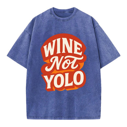 Wine Not - YOLO - Vintage T-shirt - Blue
