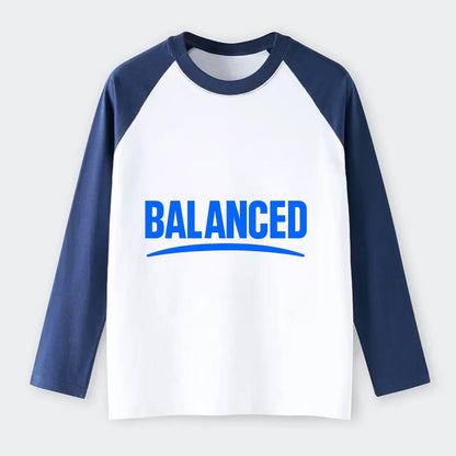 Bold typography design - "BALANCED" - harmony, equilibrium, centered - Raglan Long Sleeve T-Shirt - Blue