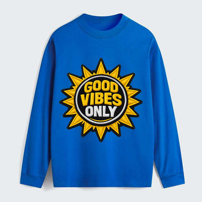 GOOD VIBES ONLY - sun with text in yellow , positive energy - Classic Long Sleeve Shirt - Blue