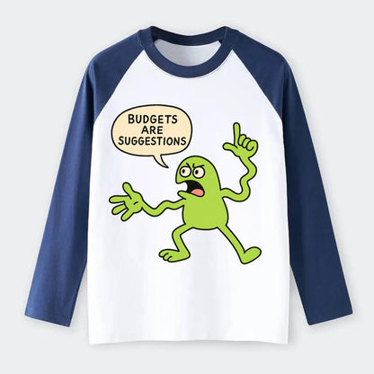 BUDGETS ARE SUGGESTIONS | Rebellious calculator - Raglan Long Sleeve T-Shirt - Blue