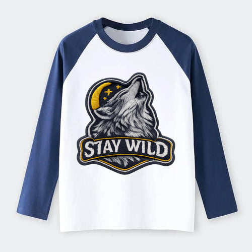 STAY WILD - wolf with text in gray , free spirit - Raglan Long Sleeve T-Shirt