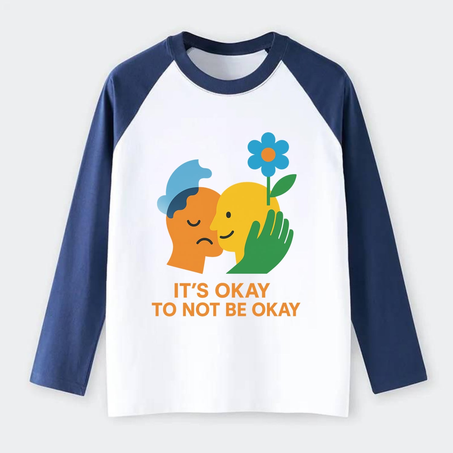 Mental health stigma fading as support grows - "It's Okay to Not Be - Raglan Long Sleeve T-Shirt - Blue