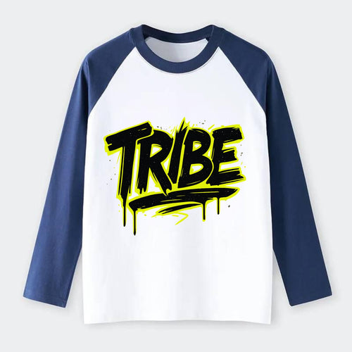 Bold typography design - TRIBE - your community, your group - Raglan Long Sleeve T-Shirt