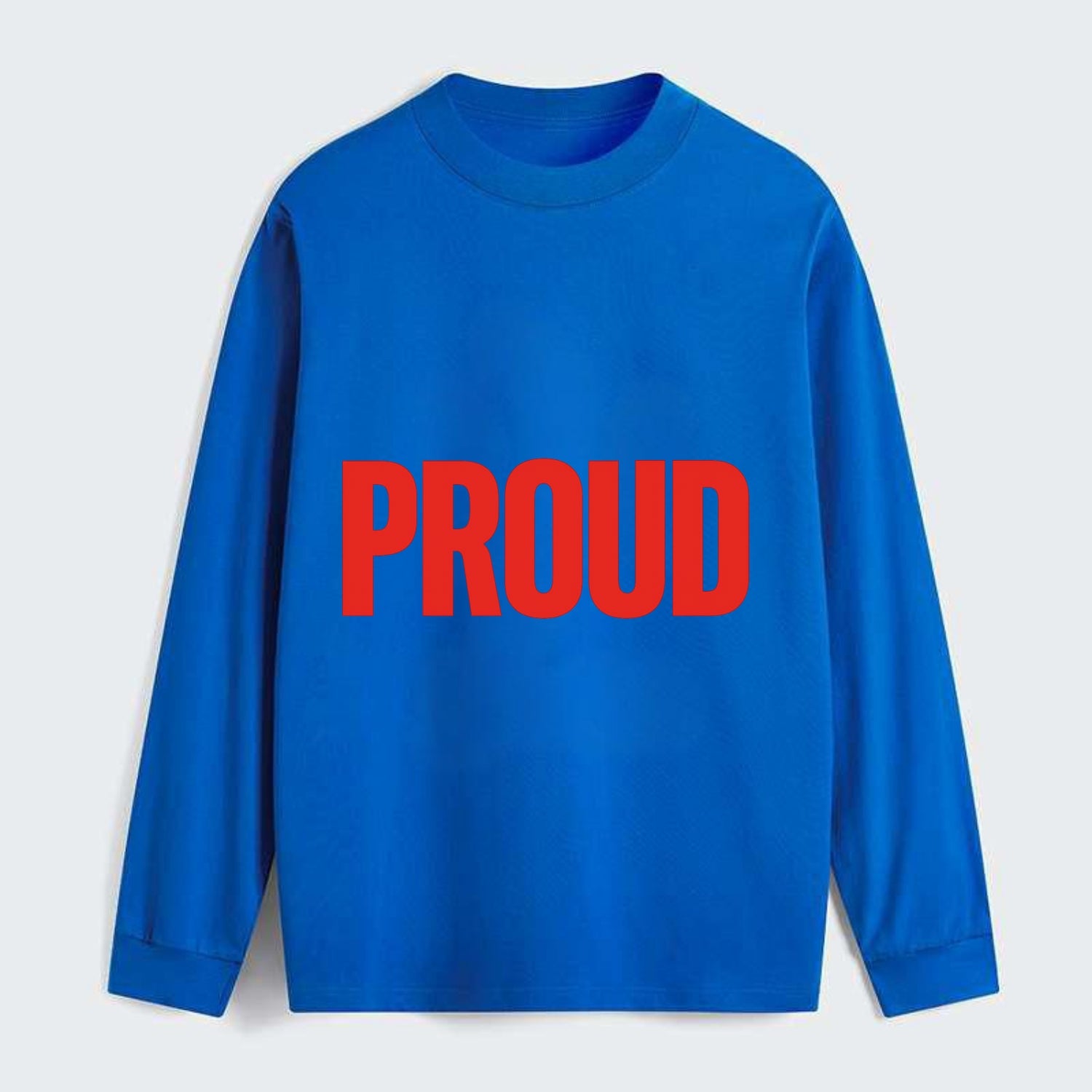 Bold typography design - "PROUD" - satisfied, honored, dignified - Classic Long Sleeve Shirt - Blue