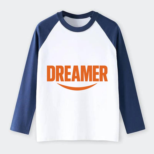 Bold typography design - DREAMER - imagination, seeing possibilities - Raglan Long Sleeve T-Shirt