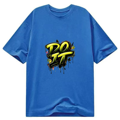 Bold typography design - "DO IT" - just do it, stop waiting - Classic T-shirt - Blue