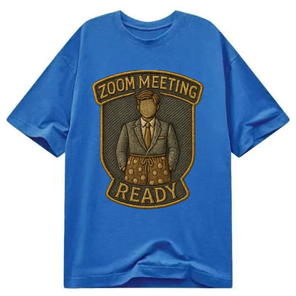 Zoom Meeting Ready  - Classic T-shirt - Blue