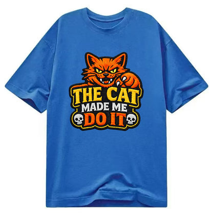 THE CAT MADE ME DO IT - mischievous cat in orange , blame the cat - Classic T-shirt - Blue