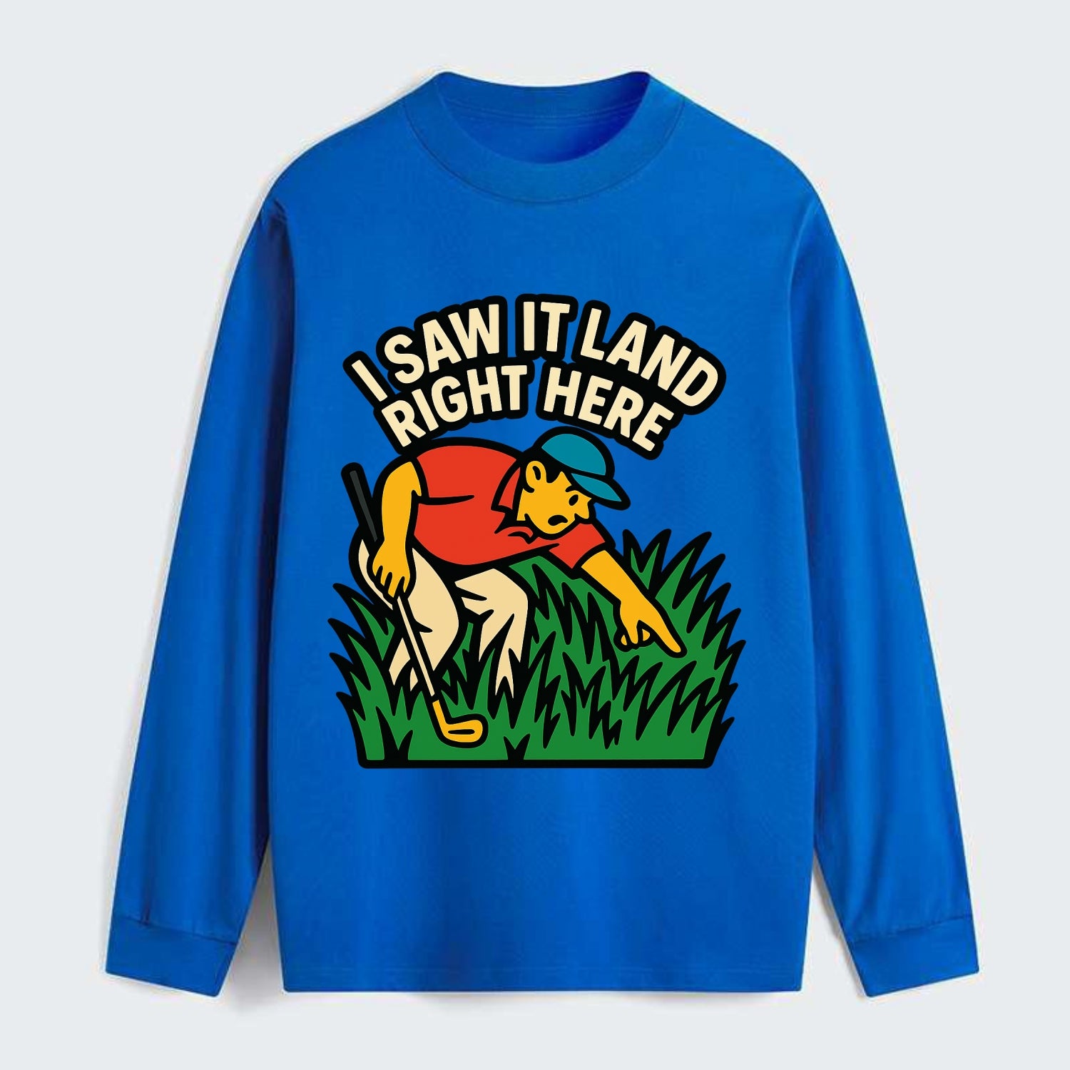 Golfer searching in deep rough - "I Saw It Land Right Here" - lost ball - Classic Long Sleeve Shirt - Blue