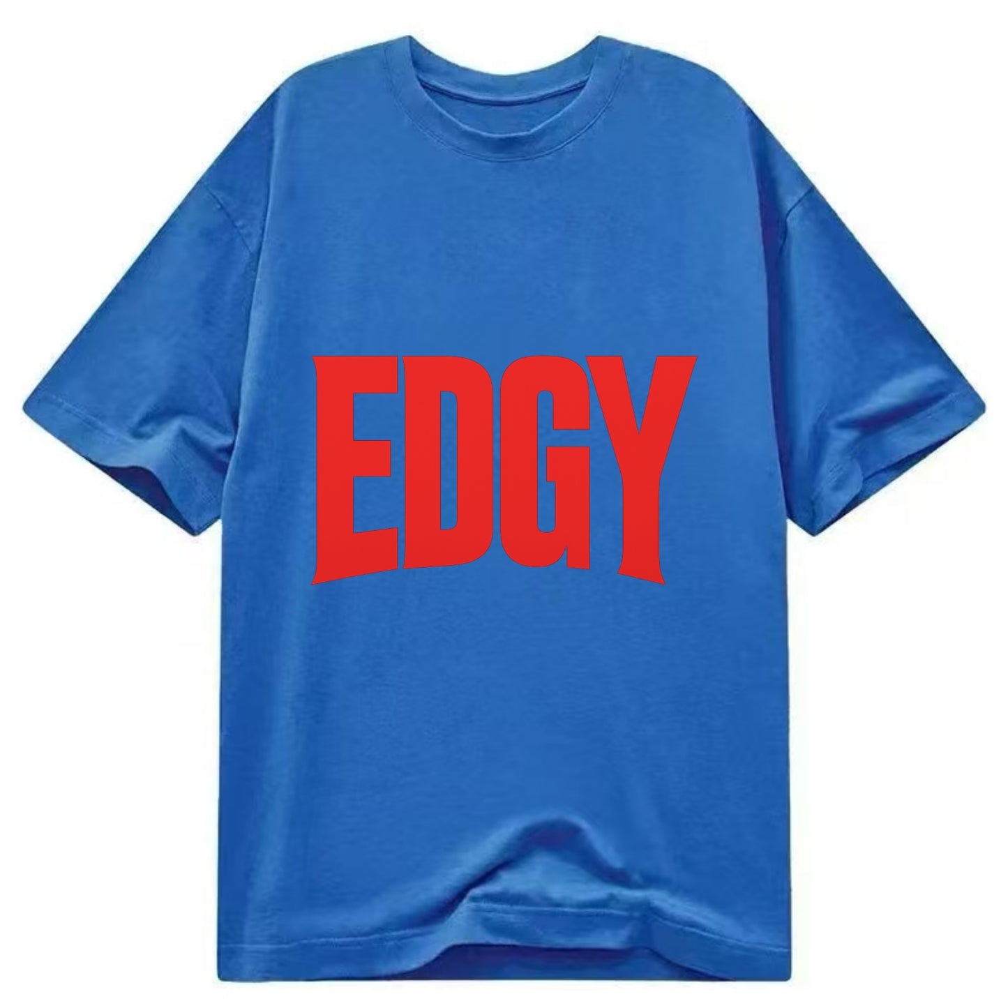 Bold typography design - "EDGY" - pushing boundaries, unconventional - Classic T-shirt - Blue