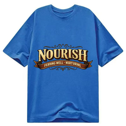 Bold typography design - "NOURISH" - feeding well, nurturing - Classic T-shirt - Blue