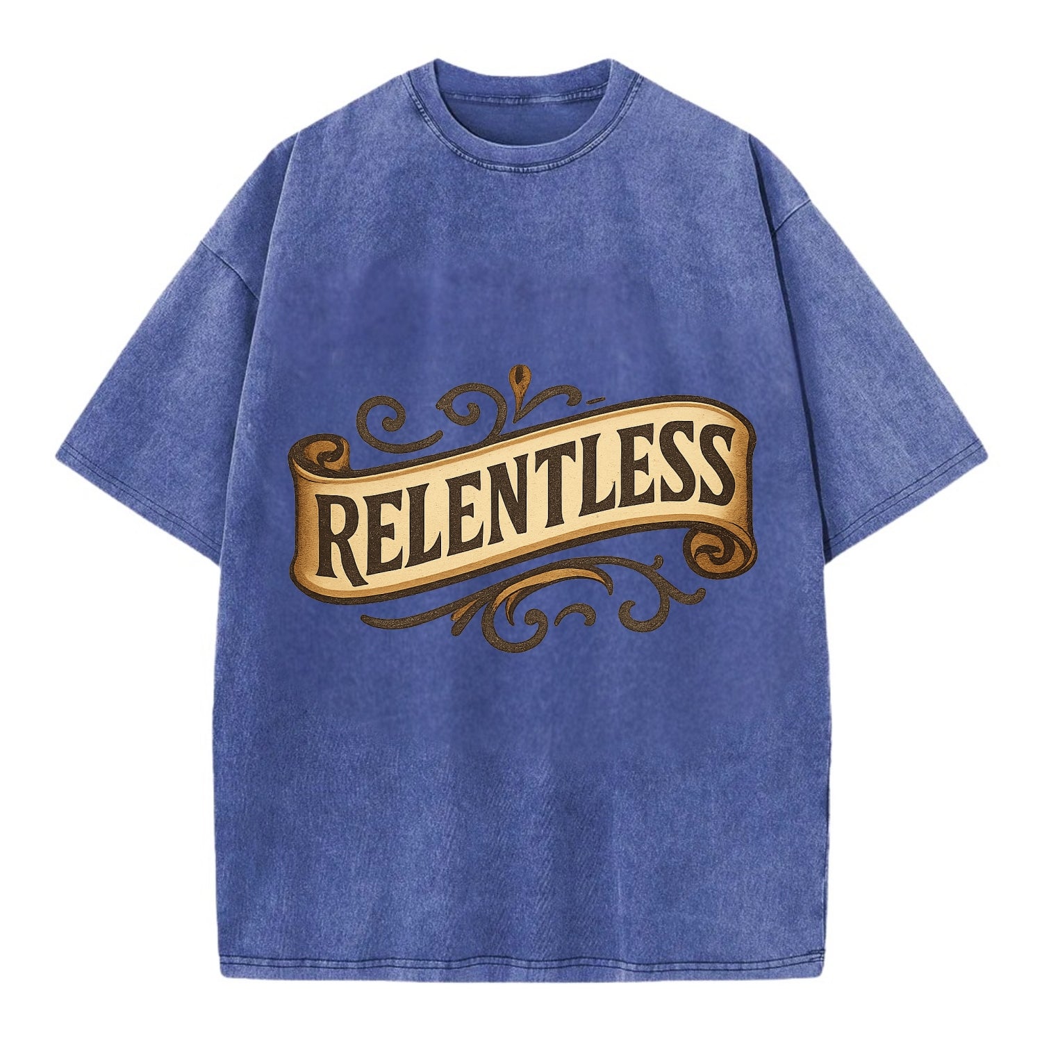 Bold typography design - "RELENTLESS" - never giving up, persistent pursuit - Vintage T-shirt - Blue