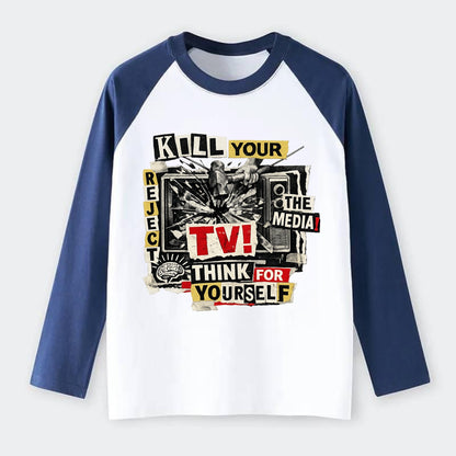 KILL YOUR TV | Smashed television | Reject media | Think for yourself - Raglan Long Sleeve T-Shirt - Blue