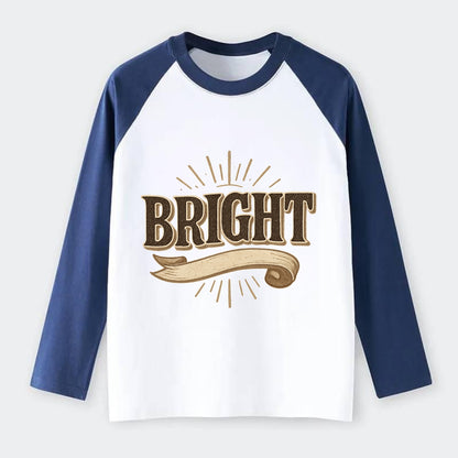 Bold typography design - "BRIGHT" - intelligent, shining - Raglan Long Sleeve T-Shirt - Blue