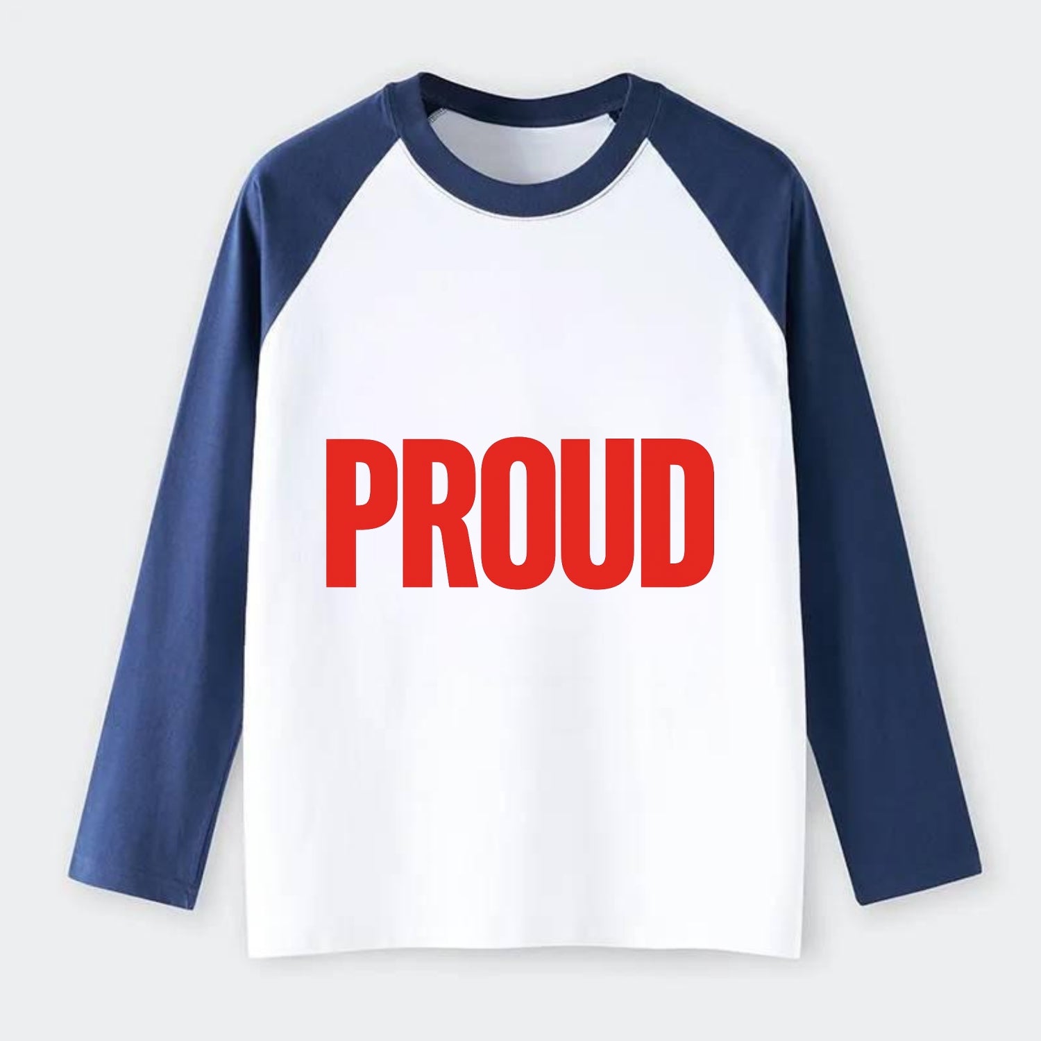 Bold typography design - "PROUD" - satisfied, honored, dignified - Raglan Long Sleeve T-Shirt - Blue