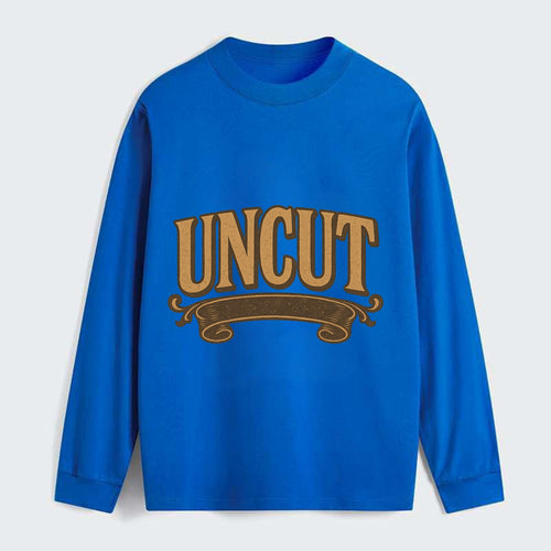 Bold typography design - UNCUT - pure, undiluted, authentic - Classic Long Sleeve Shirt