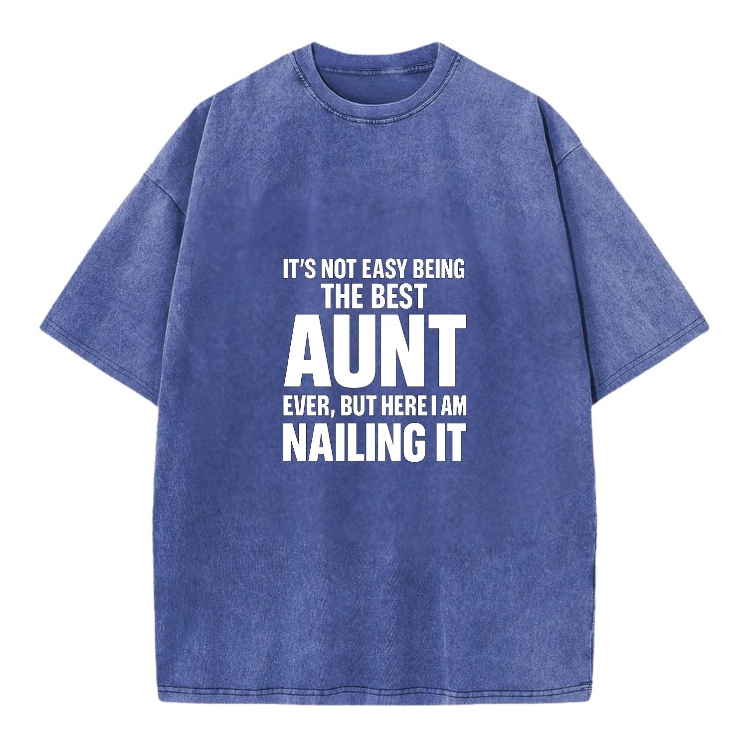 It's not easy being the best BROTHER ever, but here I am nailing it - Vintage T-shirt - Blue