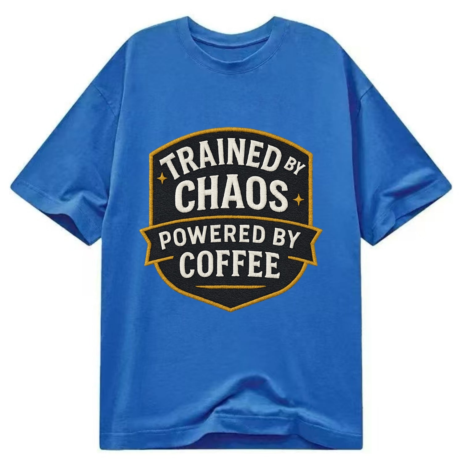 Trained by chaos, powered by coffee - Classic T-shirt - Blue