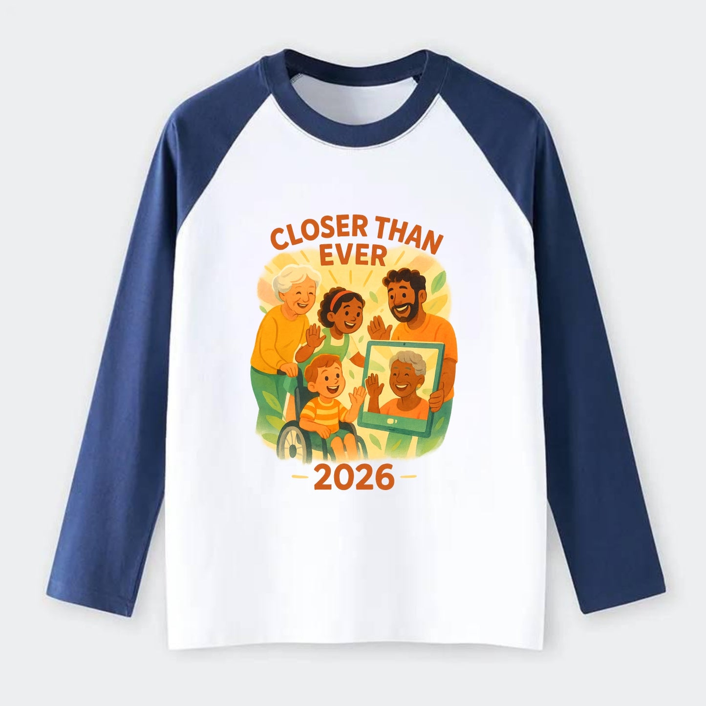 Technology bringing distant families together - "Closer Than Ever" - - Raglan Long Sleeve T-Shirt - Blue