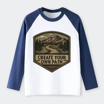 CREATE YOUR OWN PATH - trail with text in brown , independence - Raglan Long Sleeve T-Shirt - Blue
