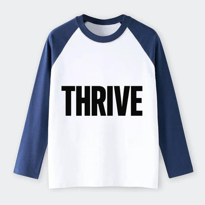 Bold typography design - "THRIVE" - flourishing, doing well - Raglan Long Sleeve T-Shirt - Blue