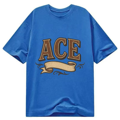 Bold typography design - "ACE" - expert, the best at something - Classic T-shirt - Blue