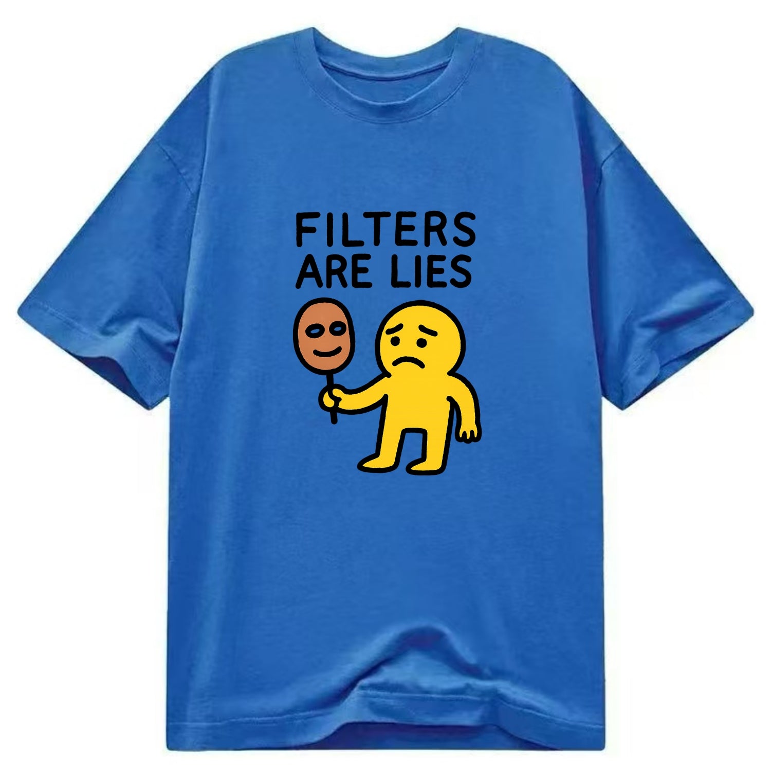 FILTERS ARE LIES | Mask arguing with face - Classic T-shirt - Blue