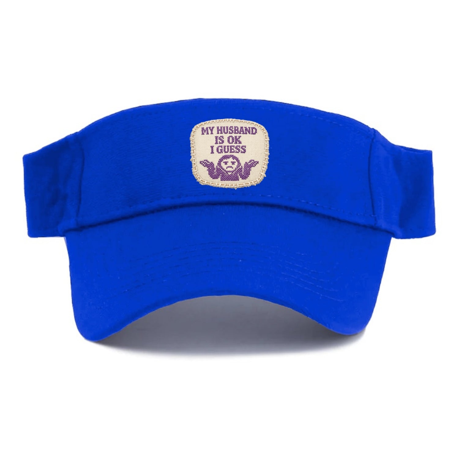 MY HUSBAND IS OK I GUESS - purple ok shrug - purple - mediocre husband - Visor - Blue
