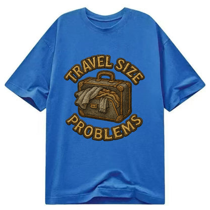 Travel Size Problems  - Classic T-shirt - Blue