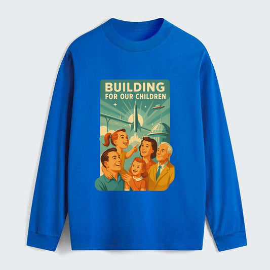 Multiple generations celebrating progress together - "Building for Our - Classic Long Sleeve Shirt - Blue