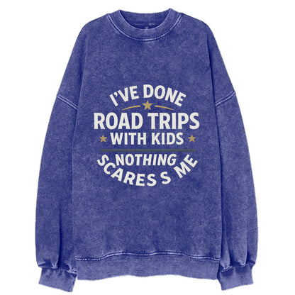 I've done road trips with kids, nothing scares me - Vintage Sweatshirt - Blue