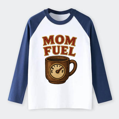 Mom Fuel  - Raglan Long Sleeve T-Shirt - Blue