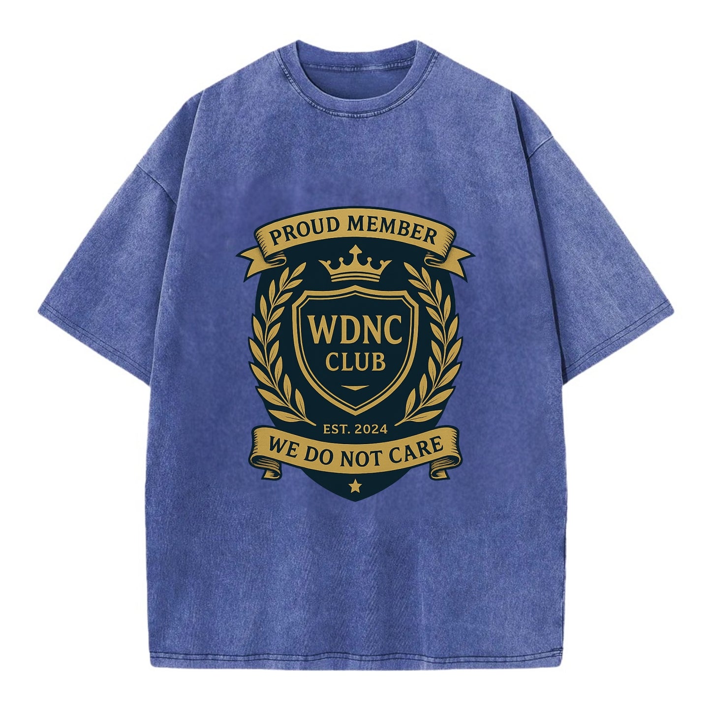 Proud Member badge with laurel wreath - "WDNC CLUB - We Do Not Care" - apathy - Vintage T-shirt - Blue
