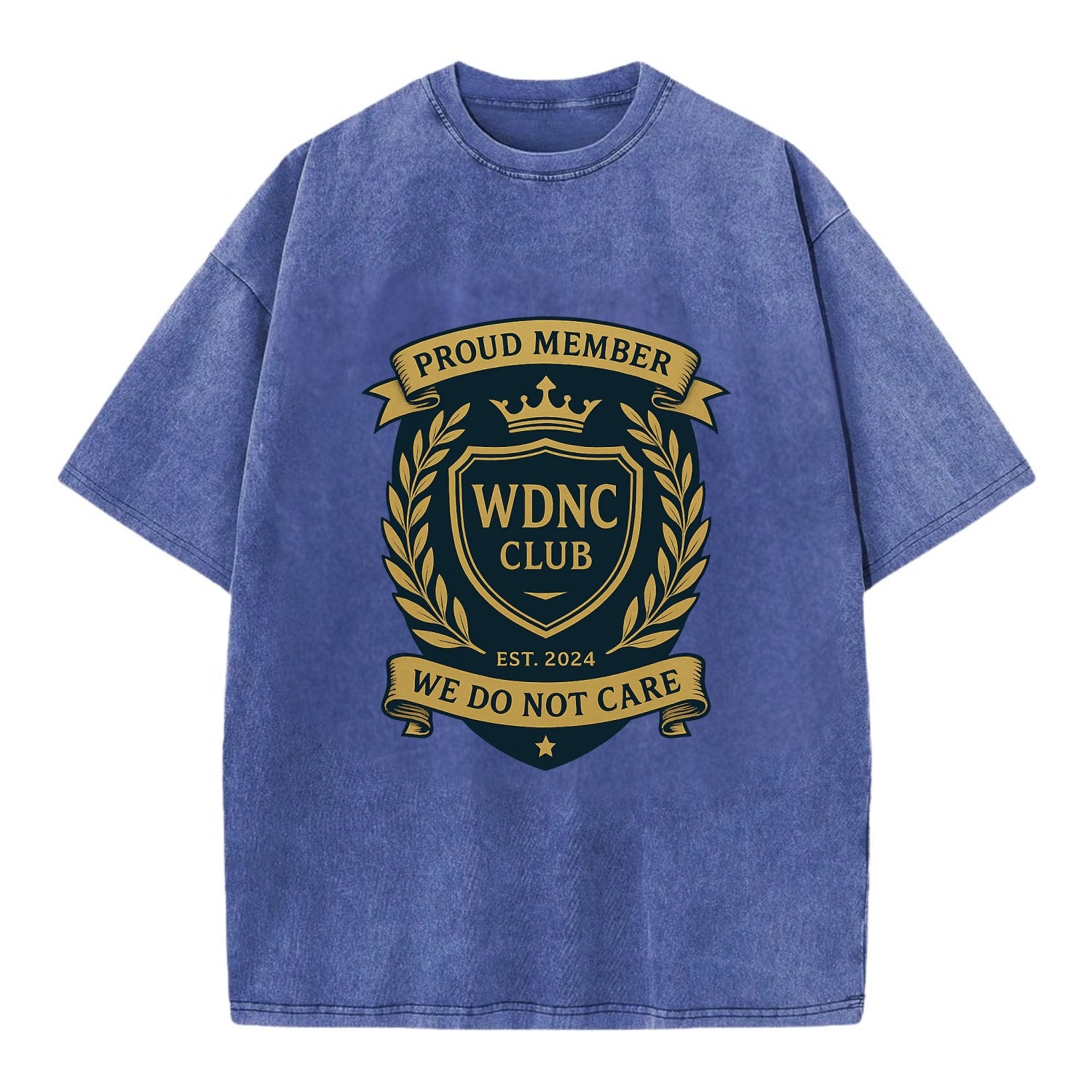 Proud Member badge with laurel wreath - "WDNC CLUB - We Do Not Care" - apathy - Vintage T-shirt - Blue