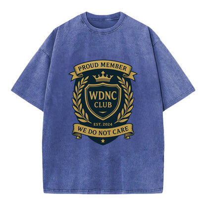 Proud Member badge with laurel wreath - "WDNC CLUB - We Do Not Care" - apathy - Vintage T-shirt - Blue