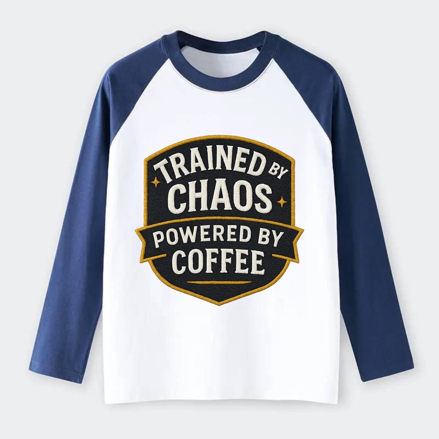 Trained by chaos, powered by coffee - Raglan Long Sleeve T-Shirt - Blue
