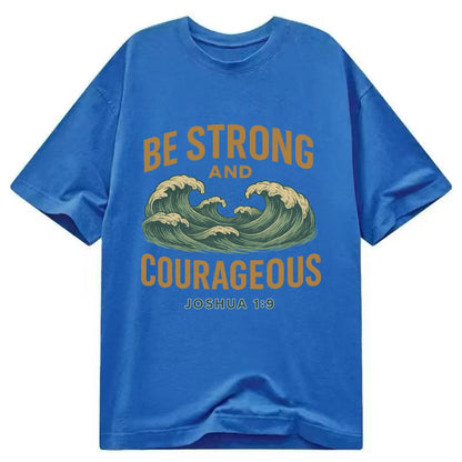 Joshua 1:9 Ocean - Classic T-shirt - Blue