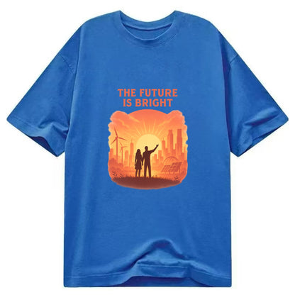 Sunrise over thriving sustainable city - "The Future is Bright" - optimistic - Classic T-shirt - Blue