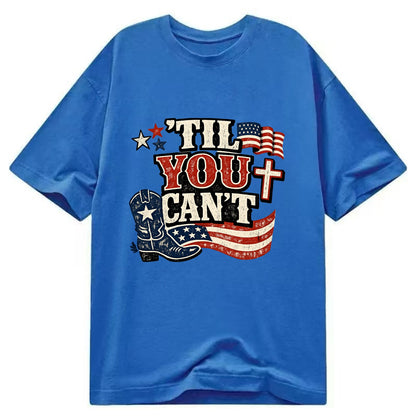 Til You Cant - Patriot Cross - Classic T-shirt - Blue
