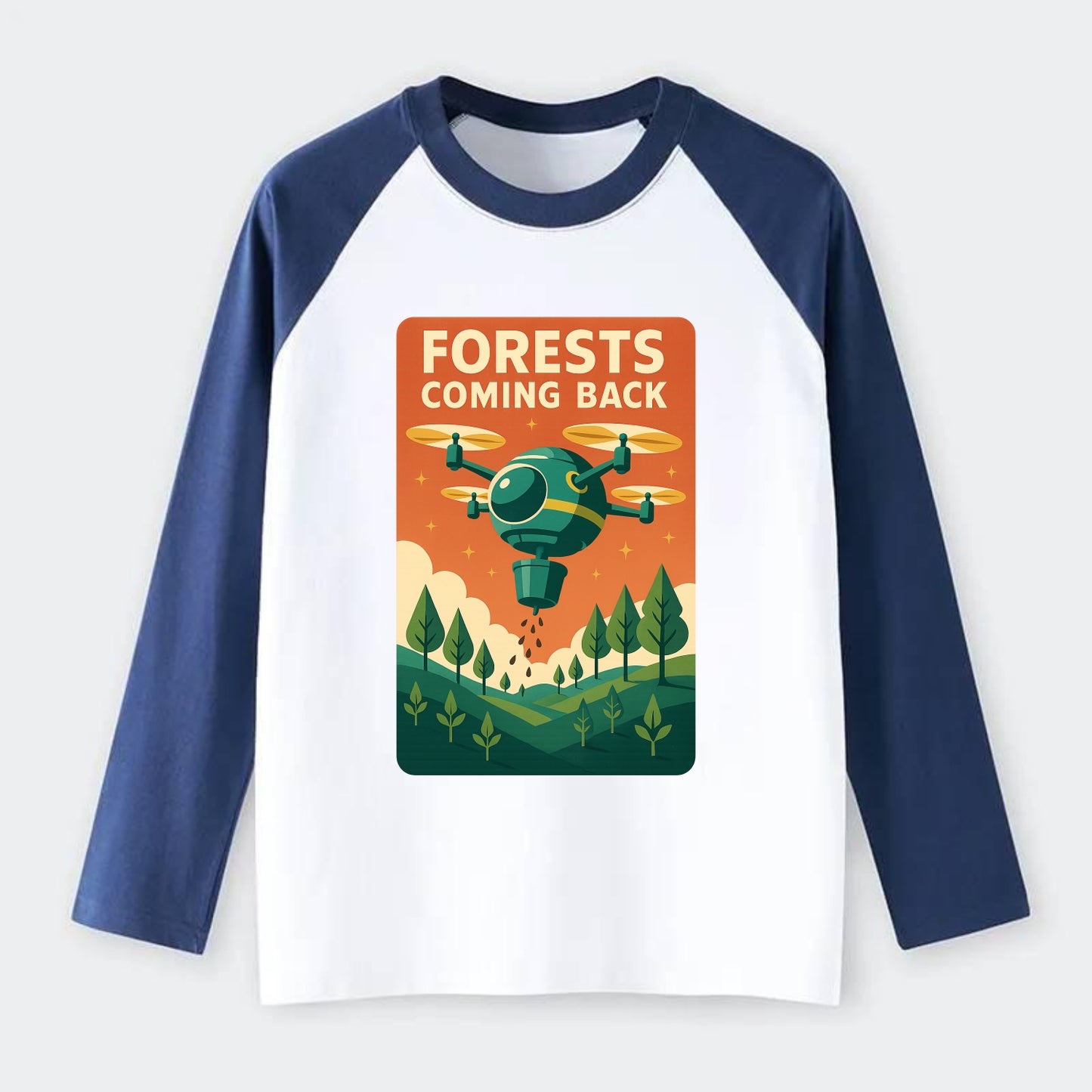 Reforestation drone planting millions of trees - "Forests Coming Back" - Raglan Long Sleeve T-Shirt - Blue