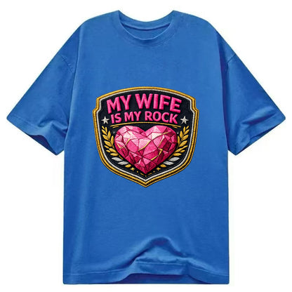MY WIFE IS MY ROCK - pink rock heart - pink - solid wife - Classic T-shirt - Blue