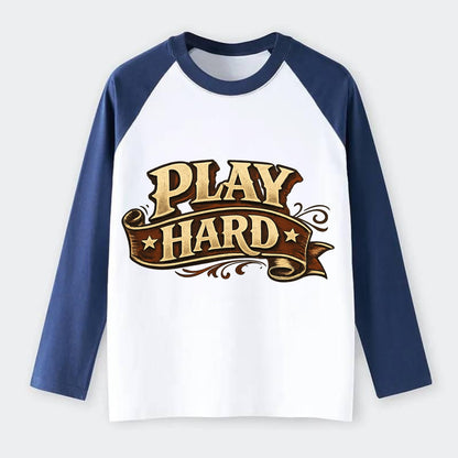 Bold typography design - "PLAY HARD" - giving your all, full effort - Raglan Long Sleeve T-Shirt - Blue