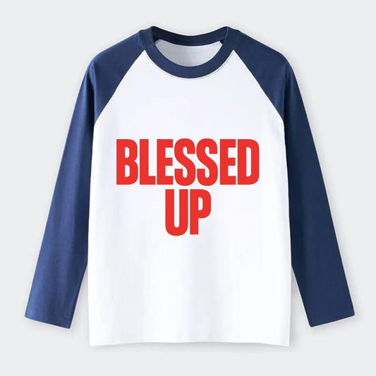 Bold typography design - "BLESSED UP" - recognizing fortune - Raglan Long Sleeve T-Shirt - Blue