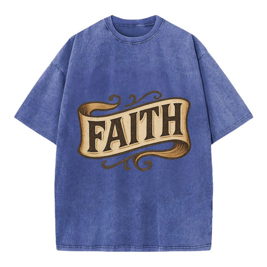 Bold typography design - "FAITH" - trust in the unseen, spiritual strength - Vintage T-shirt - Blue